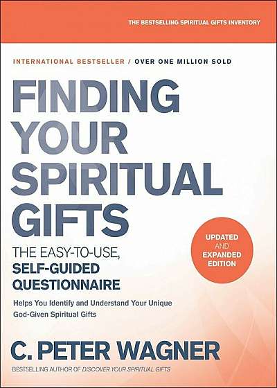 Finding Your Spiritual Gifts Questionnaire: The Easy-To-Use, Self-Guided Questionnaire, Paperback