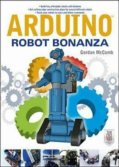 Arduino Robot Bonanza, Paperback