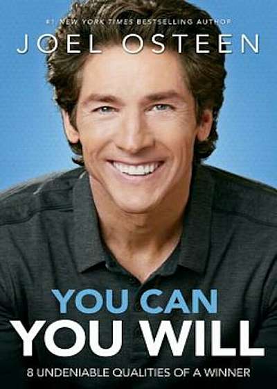 You Can, You Will: 8 Undeniable Qualities of a Winner, Paperback