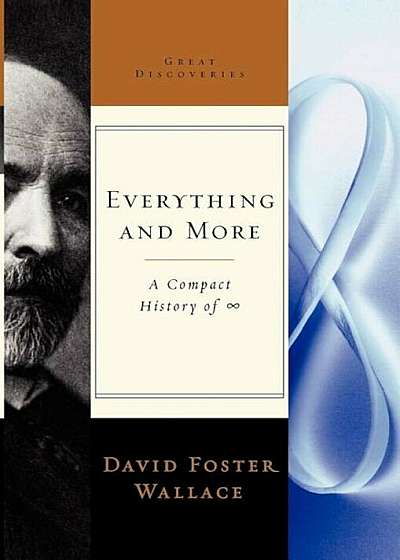Everything and More: A Compact History of Infinity, Hardcover