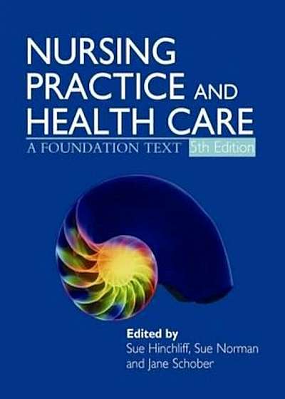 Nursing Practice and Health Care 5E, Paperback