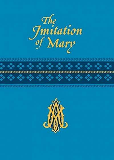 The Imitation of Mary, Hardcover