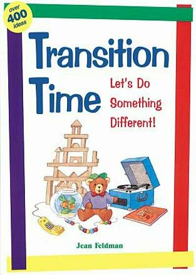 Transition Time: Let's Do Something Different, Paperback