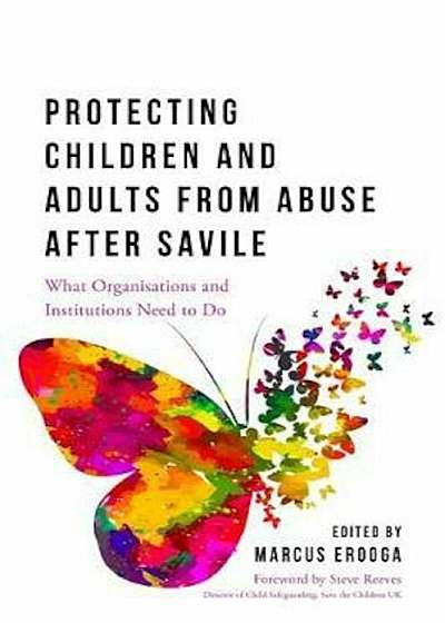 Protecting Children and Adults from Abuse After Savile, Paperback
