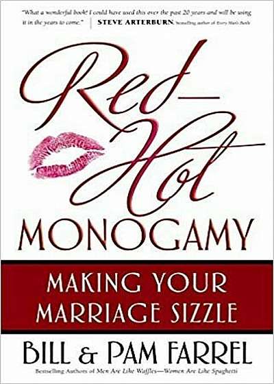 Red-Hot Monogamy: Making Your Marriage Sizzle, Paperback