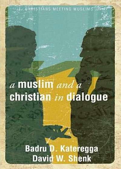 A Muslim and a Christian in Dialogue, Paperback