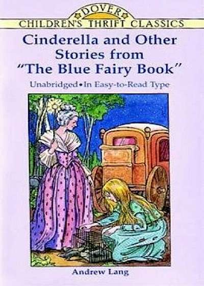 Cinderella and Other Stories from ''The Blue Fairy Book'', Paperback