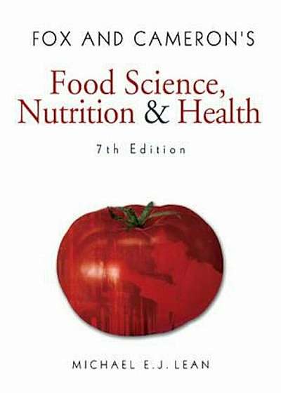 Fox and Cameron's Food Science, Nutrition & Health, 7th Edit, Paperback