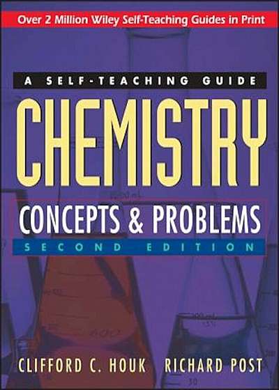 Chemistry: Concepts and Problems: A Self-Teaching Guide, Paperback