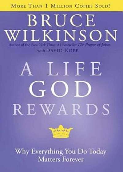 A Life God Rewards, Hardcover