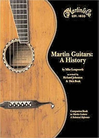 Martin Guitars: A History, Hardcover