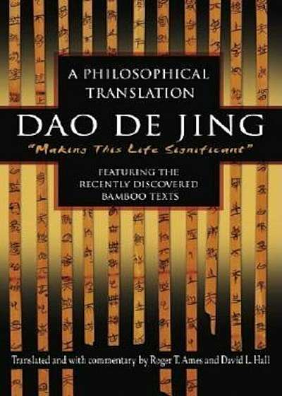 DAO de Jing: A Philosophical Translation, Paperback