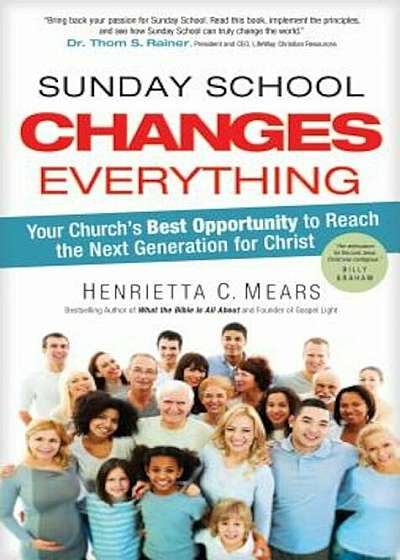 Sunday School Changes Everything, Paperback