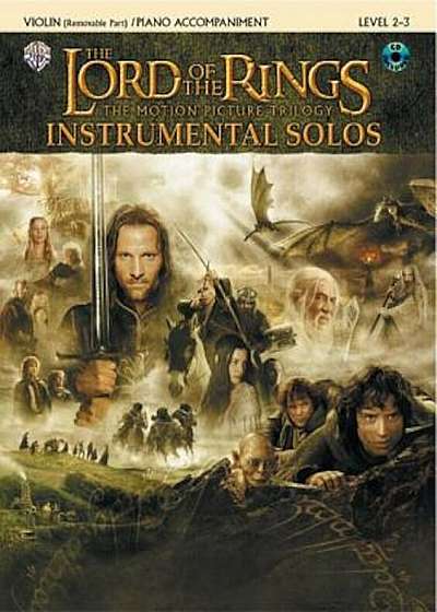 The Lord of the Rings Instrumental Solos for Strings: Violin (with Piano Acc.), Book & CD, Paperback
