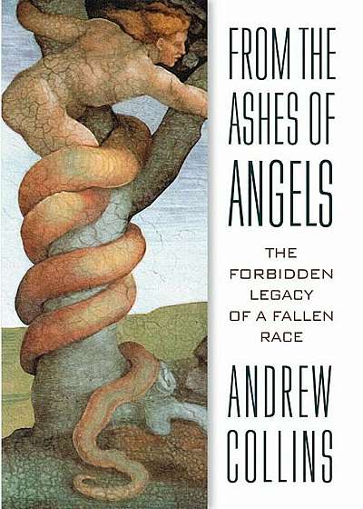 From the Ashes of Angels: The Forbidden Legacy of a Fallen Race, Paperback