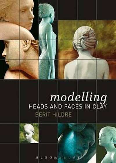 Modelling Heads and Faces in Clay, Paperback