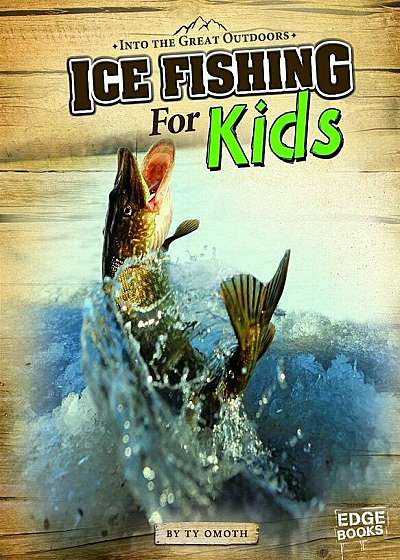 Ice Fishing for Kids, Paperback