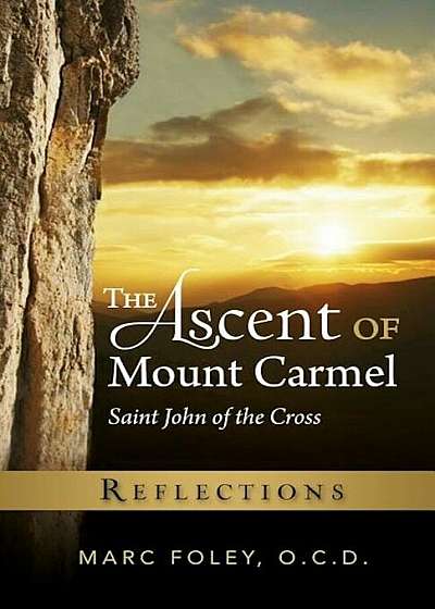 The Ascent of Mount Carmel: Reflections, Paperback
