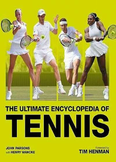 Ultimate Encyclopedia of Tennis, Hardcover