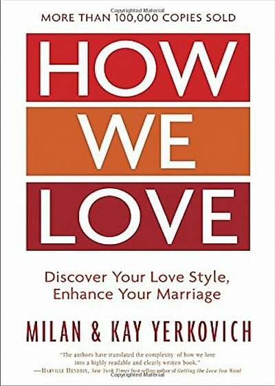 How We Love, Expanded Edition: Discover Your Love Style, Enhance Your Marriage, Paperback