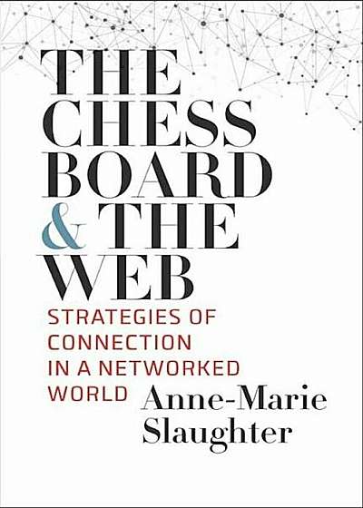 The Chessboard and the Web: Strategies of Connection in a Networked World, Paperback