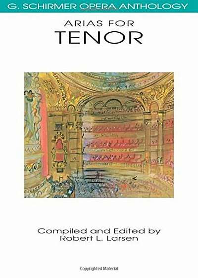 Arias for Tenor: G. Schirmer Opera Anthology, Paperback
