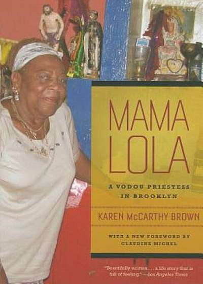 Mama Lola: A Vodou Priestess in Brooklyn, Paperback