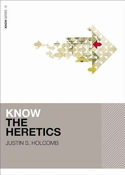 Know the Heretics, Paperback