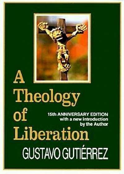 A Theology of Liberation: History, Politics, and Salvation, Paperback