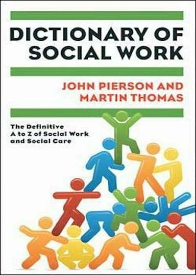 Dictionary of Social Work: The Definitive A to Z of Social W, Paperback