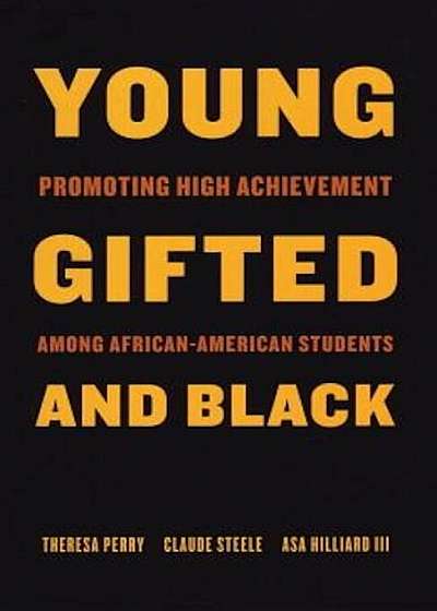 Young, Gifted, and Black: Promoting High Achievement Among African-American Students, Paperback