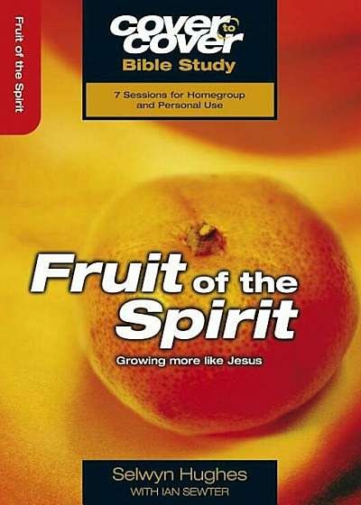 Fruit of the Spirit: Growing More Like Jesus, Paperback