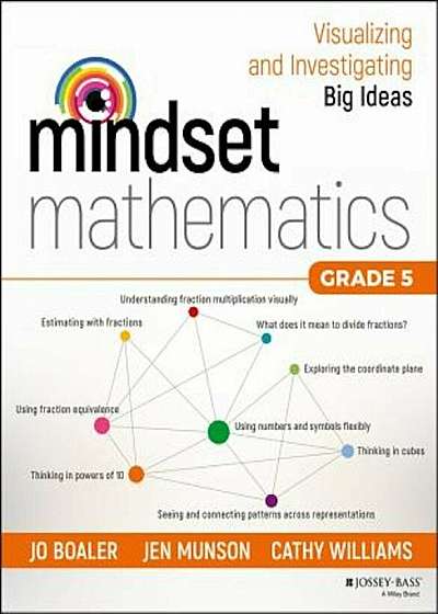 Mindset Mathematics: Visualizing and Investigating Big Ideas, Grade 5, Paperback
