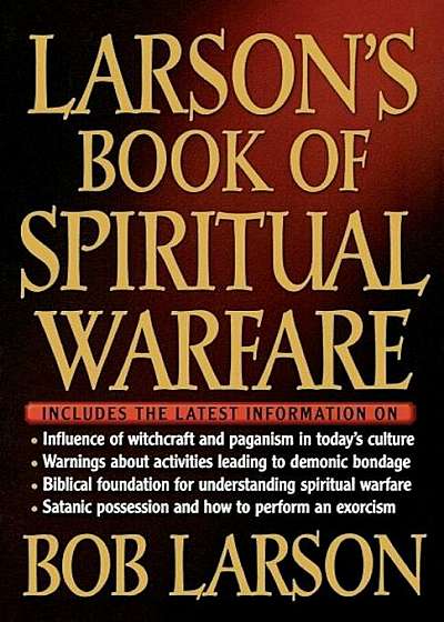 Larson's Book of Spiritual Warfare, Paperback