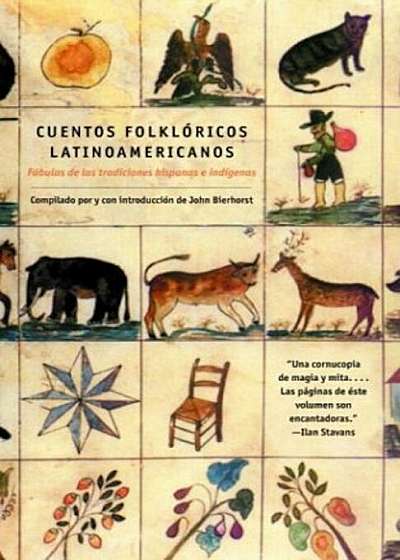 Cuentos Folkloricos Latinoamericanos: Fabulas de Las Tradiciones Hispanas E Indigenas, Paperback