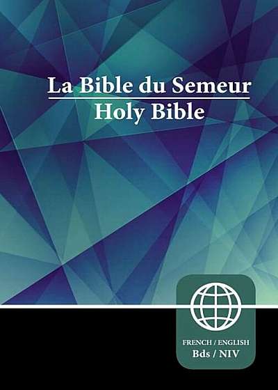Semeur, NIV, French/English Bilingual Bible, Hardcover, Hardcover