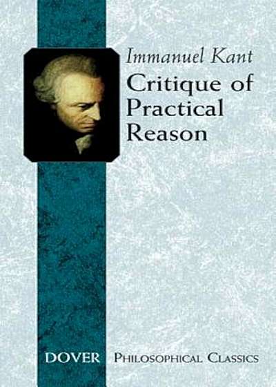 Critique of Practical Reason, Paperback