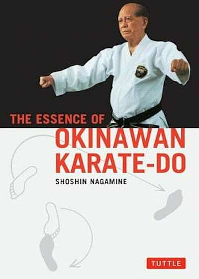 The Essence of Okinawan Karate-Do (Shorin-Ryu), Paperback