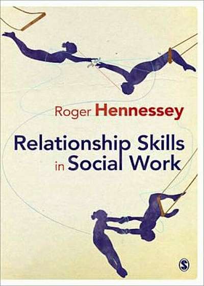 Relationship Skills in Social Work, Paperback