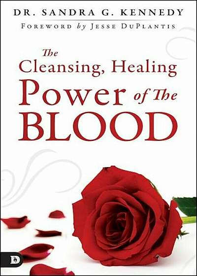 The Cleansing and Healing Power of Jesus' Blood, Paperback