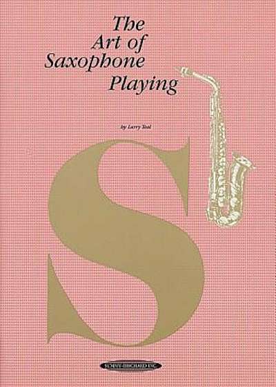 The Art of Saxophone Playing, Paperback