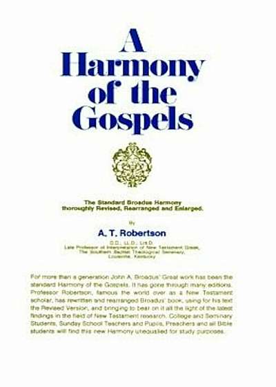 A Harmony of the Gospels, Hardcover