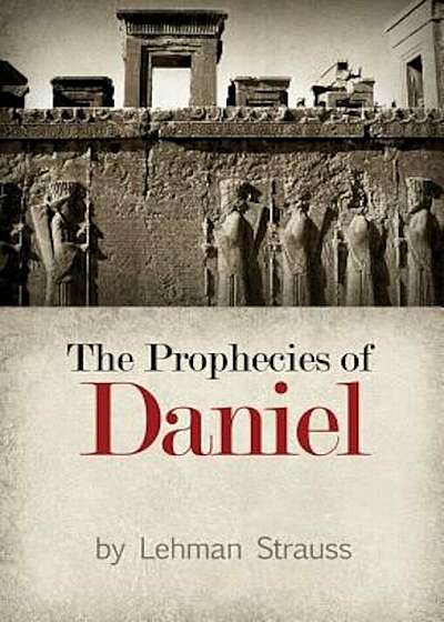 The Prophecies of Daniel, Paperback