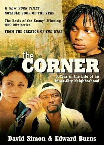 The Corner: A Year in the Life of an Inner-City Neighborhood, Paperback