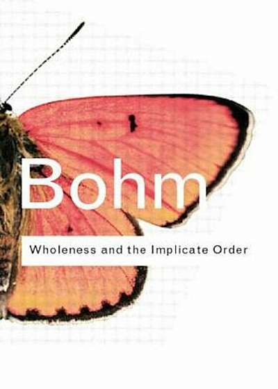 Wholeness and the Implicate Order, Paperback