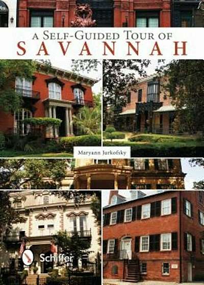 Coperta cărții A Self-Guided Tour of Savannah, Paperback
