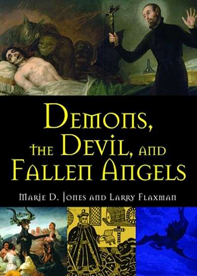 Demons, the Devil, and Fallen Angels, Paperback