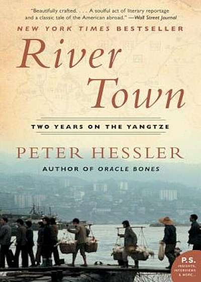 River Town: Two Years on the Yangtze, Paperback