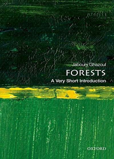 Forests: A Very Short Introduction, Paperback