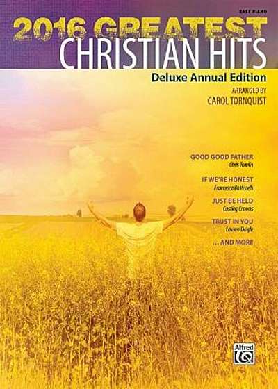 2016 Greatest Christian Hits: Deluxe Annual Edition, Paperback